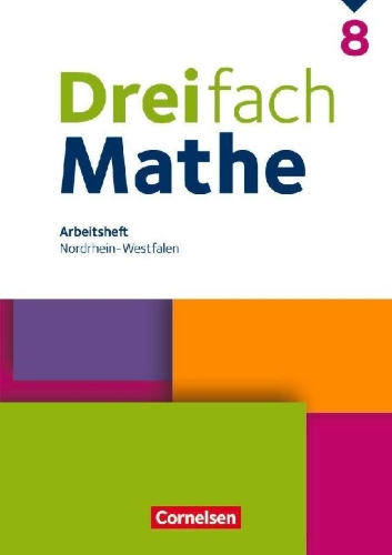 Buchcover und Innenansicht für das Buch: Dreifach Mathe 8. Schuljahr. Nordrhein-Westfalen - Arbeitsheft mit Lösungen