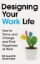 Buchcover und Innenansicht für das Buch: Designing Your Work Life