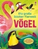 Buchcover und Innenansicht für das Buch: Die große Sticker-Tierwelt: Vögel