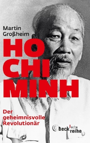 Buchcover und Innenansicht für das Buch: Ho Chi Minh, Der geheimnisvolle Revolutionär