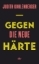 Buchcover und Innenansicht für das Buch: Gegen die neue Härte