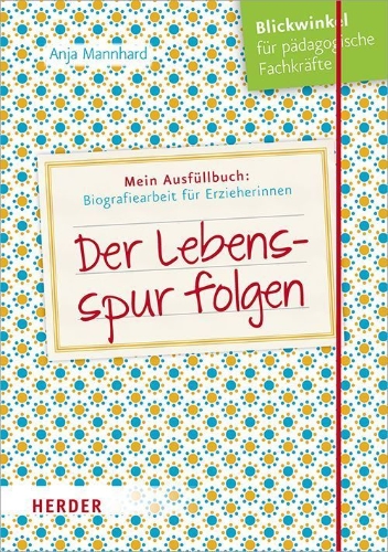 Buchcover und Innenansicht für das Buch: Der Lebensspur folgen