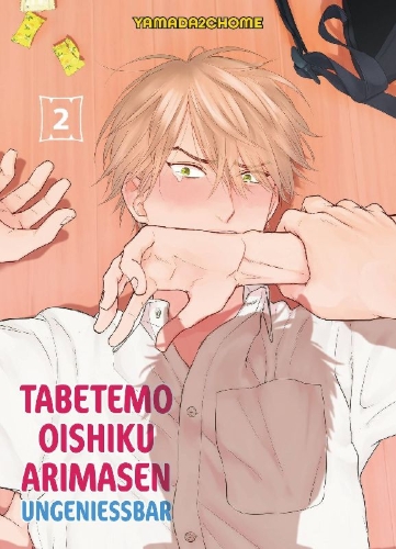 Buchcover und Innenansicht für das Buch: Tabetemo Oishiku Arimasen: Ungenießbar 02