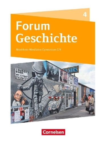 Buchcover und Innenansicht für das Buch: Forum Geschichte Band 4 - Die Welt ab 1945 - Gymnasium Nordrhein-Westfalen - Schülerbuch