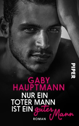 Buchcover und Innenansicht für das Buch: Nur ein toter Mann ist ein guter Mann