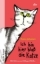 Buchcover und Innenansicht für das Buch: Ich bin hier bloß die Katze