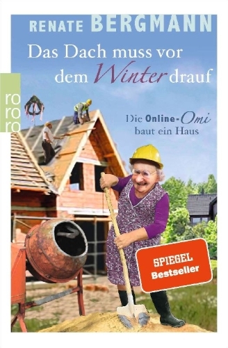 Buchcover und Innenansicht für das Buch: Das Dach muss vor dem Winter drauf