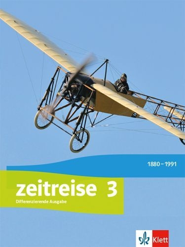Buchcover und Innenansicht für das Buch: Zeitreise 3. Differenzierende Ausgabe Nordrhein-Westfalen, Sachsen-Anhalt. Schülerbuch Klasse 9/10