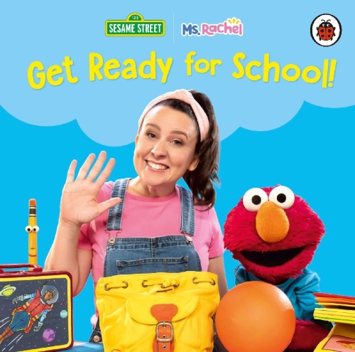 Buchcover und Innenansicht für das Buch: Ms Rachel/Sesame Street: Get Ready for School!