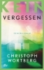 Buchcover und Innenansicht für das Buch: Kein Vergessen