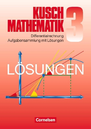 Buchcover und Innenansicht für das Buch: Mathematik. Lösungsbuch zu Teil 3: Differentialrechnung