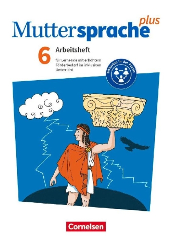 Buchcover und Innenansicht für das Buch: Muttersprache plus 6. Schuljahr. Arbeitsheft für Lernende mit erhöhtem Förderbedarf im inklusiven Unterricht
