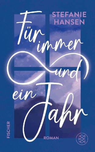 Buchcover und Innenansicht für das Buch: Für immer und ein Jahr