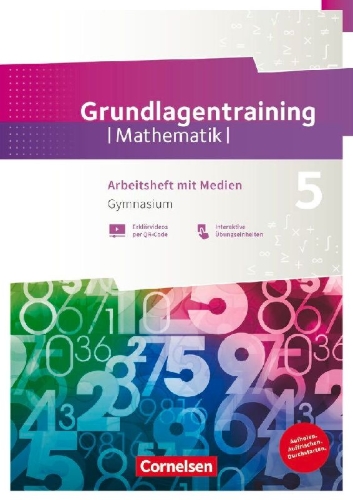 Buchcover und Innenansicht für das Buch: Fundamente der Mathematik 5. Schuljahr Gymnasium. Grundlagentraining - Arbeitsheft mit Medien und Lösungen