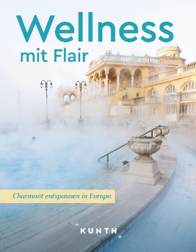 Buchcover und Innenansicht für das Buch: KUNTH Wellness mit Flair