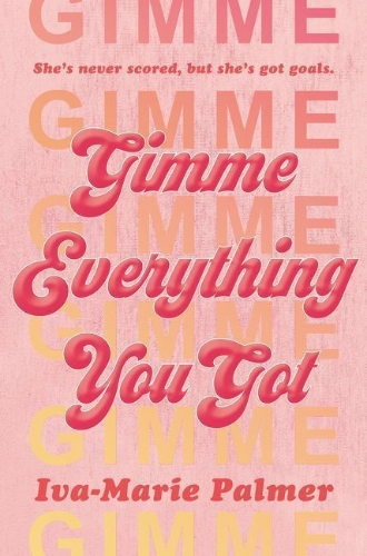 Buchcover und Innenansicht für das Buch: Gimme Everything You Got