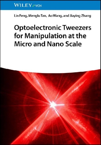 Buchcover und Innenansicht für das Buch: Optoelectronic Tweezers for Manipulation at the Micro and Nano Scale