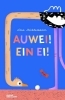 Buchcover und Innenansicht für das Buch: Auwei! Ein Ei!