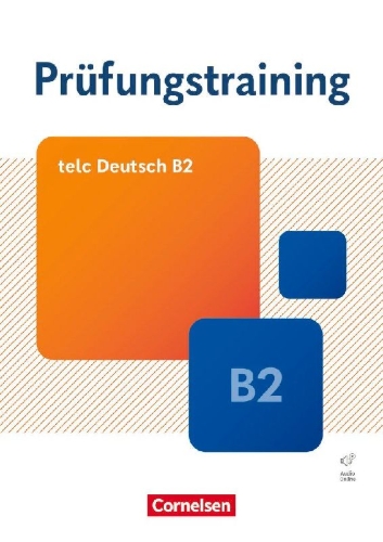 Buchcover und Innenansicht für das Buch: Prüfungstraining DaF B2. telc Deutsch B2 - Übungsbuch mit Lösungsbeileger und Audio-Download