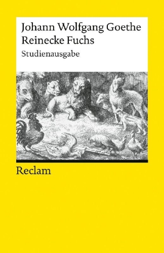 Buchcover und Innenansicht für das Buch: Reinecke Fuchs in zwölf Gesängen. Studienausgabe