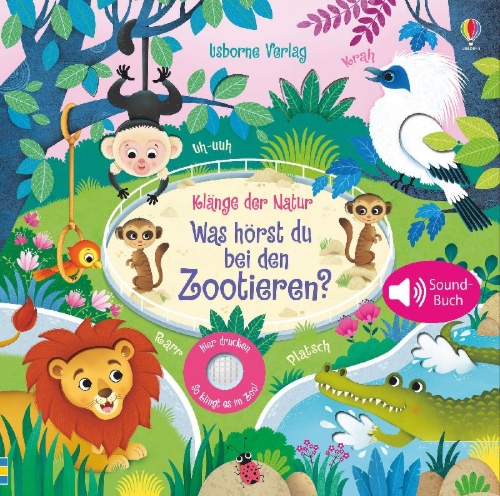 Buchcover und Innenansicht für das Buch: Klänge der Natur: Was hörst du bei den Zootieren?