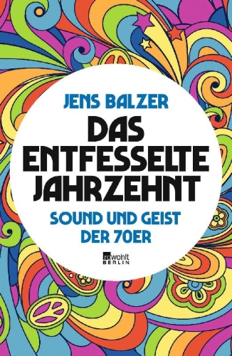 Buchcover und Innenansicht für das Buch: Das entfesselte Jahrzehnt
