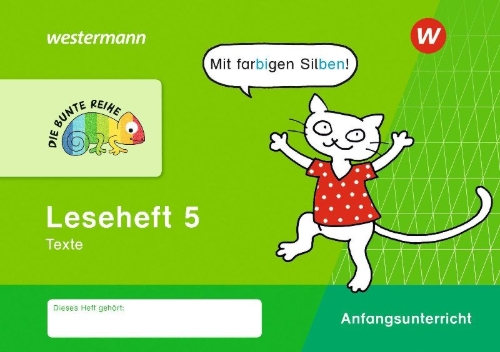 Buchcover und Innenansicht für das Buch: DIE BUNTE REIHE - Deutsch. Leseheft 5 - Silbenausgabe