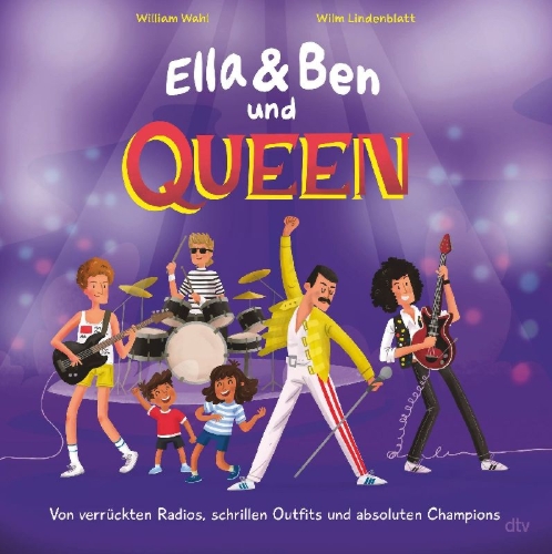 Buchcover und Innenansicht für das Buch: Ella & Ben und Queen - Von verrückten Radios, schrillen Outfits und absoluten Champions