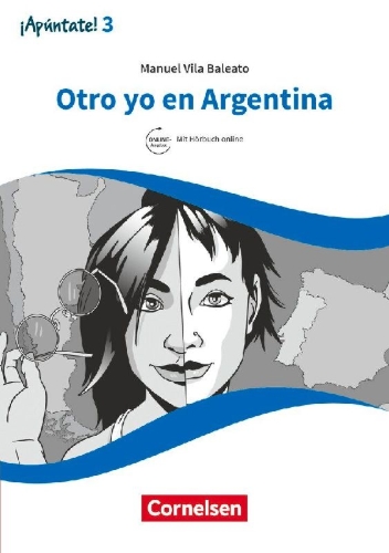 Buchcover und Innenansicht für das Buch: ¡Apúntate! - Ausgabe 2016 - Band 3 - Otro yo en Argentina