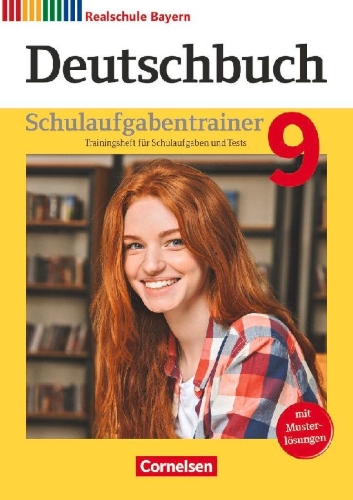 Buchcover und Innenansicht für das Buch: Deutschbuch 9. Jahrgangsstufe - Realschule Bayern - Schulaufgabentrainer mit Lösungen