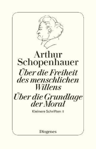 Buchcover und Innenansicht für das Buch: Die beiden Grundprobleme der Ethik: Über die Freiheit des menschlichen Willens
