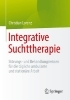 Buchcover und Innenansicht für das Buch: Integrative Suchttherapie