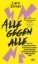 Buchcover und Innenansicht für das Buch: Alle gegen alle