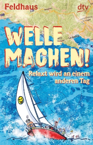 Buchcover und Innenansicht für das Buch: Welle machen! Relaxt wird an einem anderen Tag