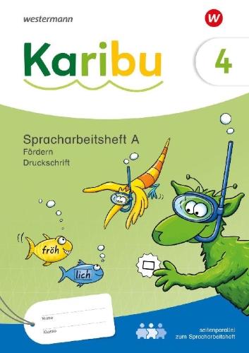 Buchcover und Innenansicht für das Buch: Karibu. Spracharbeitsheft Fördern 4 (A)