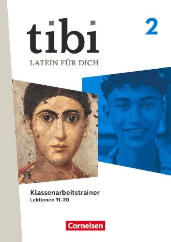 Buchcover und Innenansicht für das Buch: tibi Band 2 - Allgemeine Ausgabe ab 2025 - Klassenarbeitstraining