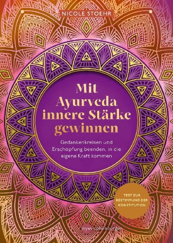 Buchcover und Innenansicht für das Buch: Mit Ayurveda innere Stärke gewinnen