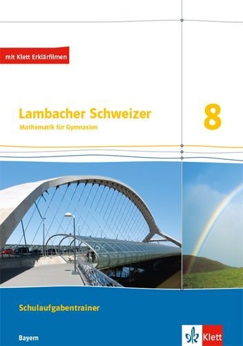 Buchcover und Innenansicht für das Buch: Lambacher Schweizer Mathematik 8. Ausgabe Bayern. Schulaufgabentrainer. Schülerheft mit Lösungen Klasse 8