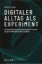 Buchcover und Innenansicht für das Buch: Digitaler Alltag als Experiment