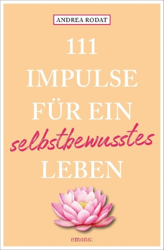 Buchcover und Innenansicht für das Buch: 111 Impulse für ein selbstbewusstes Leben