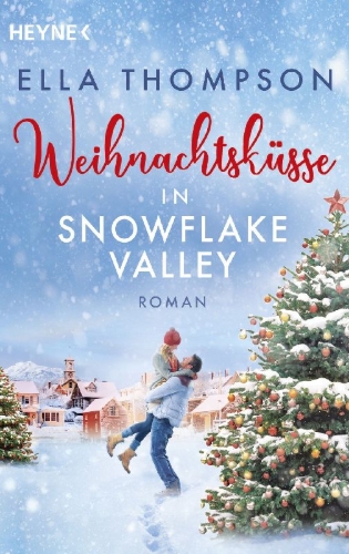 Buchcover und Innenansicht für das Buch: Weihnachtsküsse in Snowflake Valley