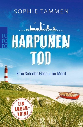 Buchcover und Innenansicht für das Buch: Harpunentod: Frau Scholles Gespür für Mord
