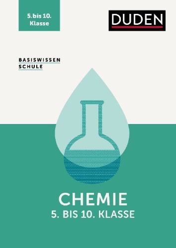 Buchcover und Innenansicht für das Buch: Basiswissen Schule - Chemie 5. bis 10. Klasse