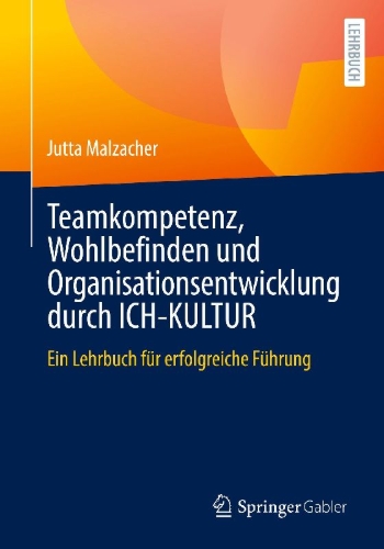 Buchcover und Innenansicht für das Buch: Teamkompetenz, Wohlbefinden und Organisationsentwicklung durch ICH-KULTUR