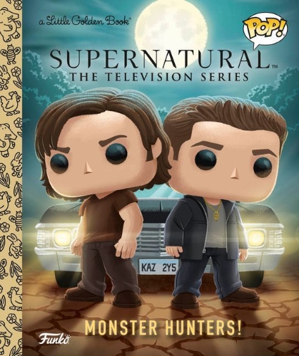 Buchcover und Innenansicht für das Buch: Supernatural the Television Series: Monster Hunters! (Funko Pop!)