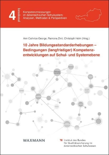 Buchcover und Innenansicht für das Buch: 10 Jahre Bildungsstandarderhebungen - Bedingungen (langfristiger) Kompetenzentwicklungen auf Schul- und Systemebene