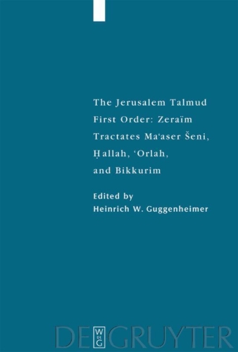 Buchcover und Innenansicht für das Buch: Tractates Ma'aser Seni, Hallah, 'Orlah, and Bikkurim