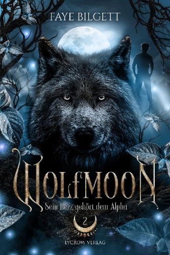 Buchcover und Innenansicht für das Buch: Wolfmoon - Sein Herz gehört dem Alpha