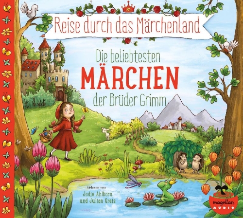 Buchcover und Innenansicht für das Buch: Reise durch das Märchenland - Die beliebtesten Märchen der Brüder Grimm (Audio-CD)