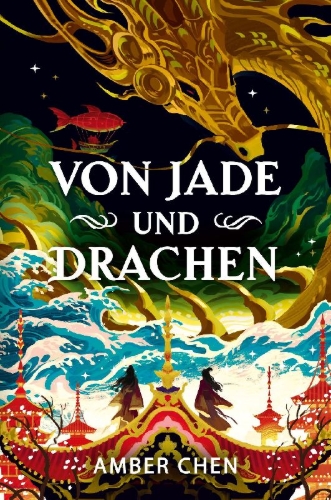 Buchcover und Innenansicht für das Buch: Of Jade and Dragons